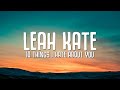 Leah Kate - 10 Things I Hate About You (Lyrics)