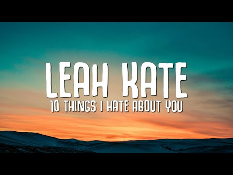Leah Kate - 10 Things I Hate About You