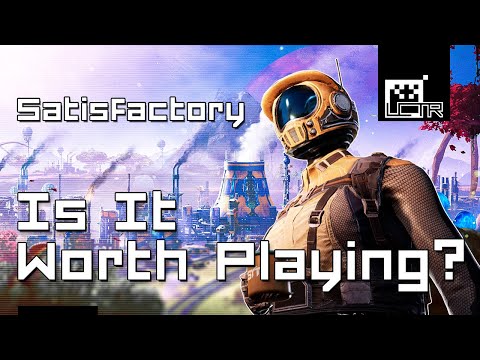 Satisfactory: Is It Worth Playing? [Satisfactory Review June 2020]
