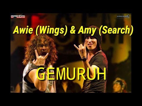 Awie (Wings) & Amy (Search) -   GEMURUH [LIRIK]