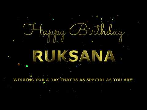 Happy Birthday Ruksana