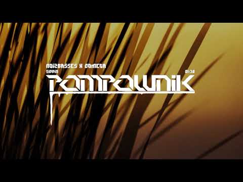 NoizBasses x Cometa - Sippin