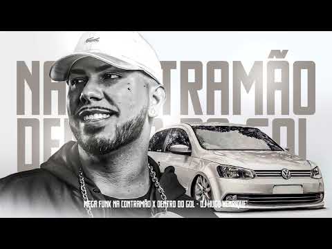 MEGA FUNK DENTRO DO GOL x NA CONTRAMÃO - HUGO HENRIQUE