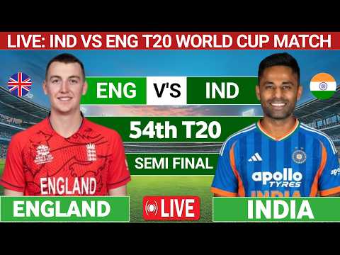 🔴IND vs ENG LIVE SEMI FINAL | India vs England live cricket match T20 world cup | live cricket score