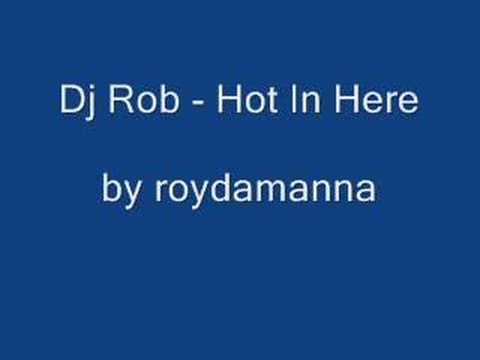 Dj Rob - Hot In Here