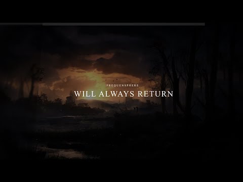 Frequensphere - Will Always Return