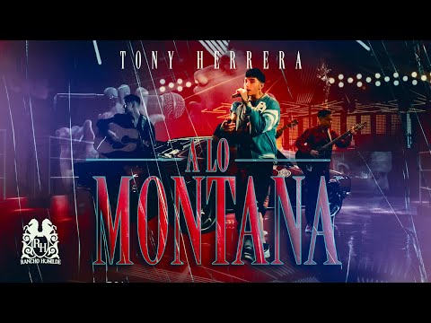 Tony Herrera - A Lo Montana [Official Video]