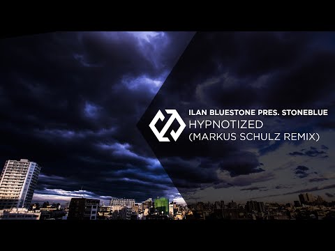 ilan Bluestone pres. Stoneblue - Hypnotized (feat. Emma Hewitt) (Markus Schulz Remix)