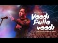 Hiphop Tamizha Vaadi Pulla Vaadi Official Music Video