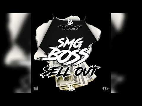 SMG Boss - Sell Out (Dancehall 2021)