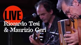 RICCARDO TESI & MAURIZIO GERI - Donna Lombarda (live)