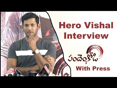Vishal Interview With Press About Pandhem Kodi 2