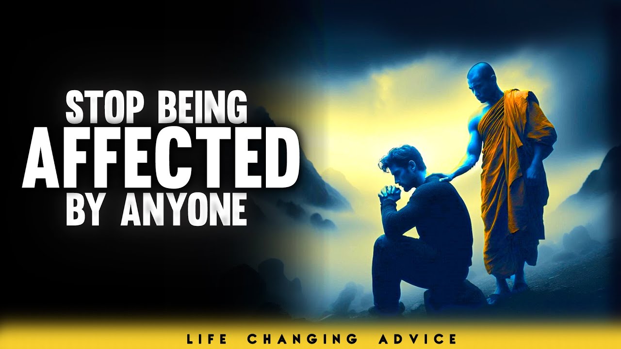 Stop Being Affected By Anyone’s Actions | Buddhism