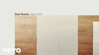 Bài hát Dear Reader - Nghệ sĩ trình bày Taylor Swift