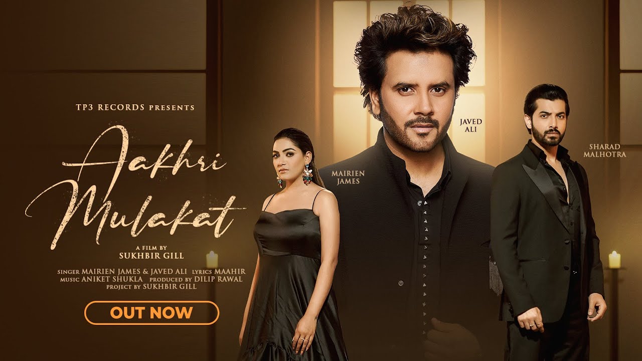 Akhri Mulakat Lyrics | Mairien James, Javed Ali