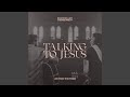 Talking To Jesus (Live from The Ryman)