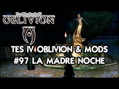 The Elder Scrolls IV: Oblivion | Gameplay Español con Mods 🗡 Guía completa #97