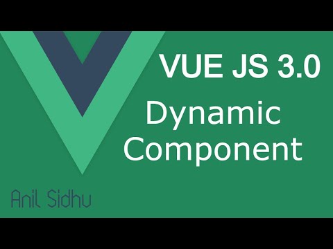Vue JS 3 tutorial #31 Dynamic Component