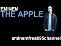 Eminem - The Apple [Leaked 2011] 