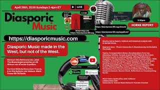 Gerald Horne On The Horne Report On Diasporic Music Discussing The Important News Of The Past Week