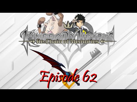Kingdom Hearts Re: Chain of Memories Ep62 - The Dark Decision