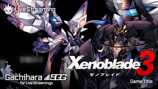 【ゼノブレイド3】ゼノブレ好きによるストーリーおさらいプレイ【Xenoblade3】
