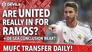 Are United Really In For Ramos? | Manchester United | Transfer Daily