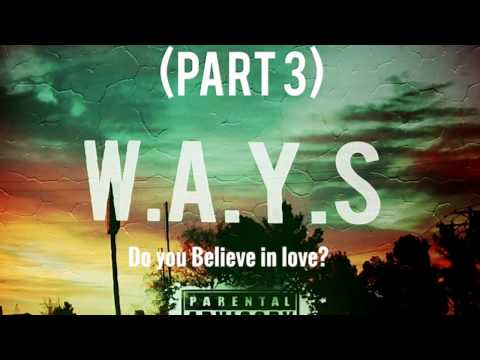The WAV3-W.A.Y.S (Part 3) Prod. By Jeftuz [Official Lyric Video]
