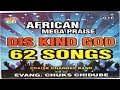 NIGERIAN GOSPEL MUSIC DIS KIND GOD CHUKS CHIDUBE AFRICAN MEGA PRAISE SONGS