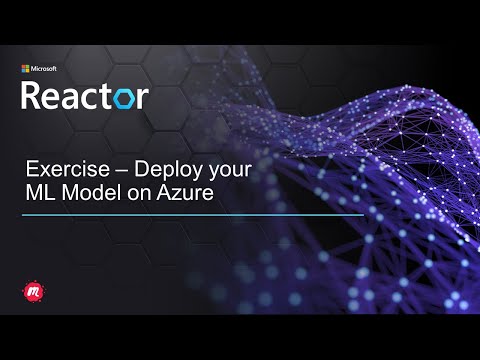 Exercise – Deploy your ML Model on Azure