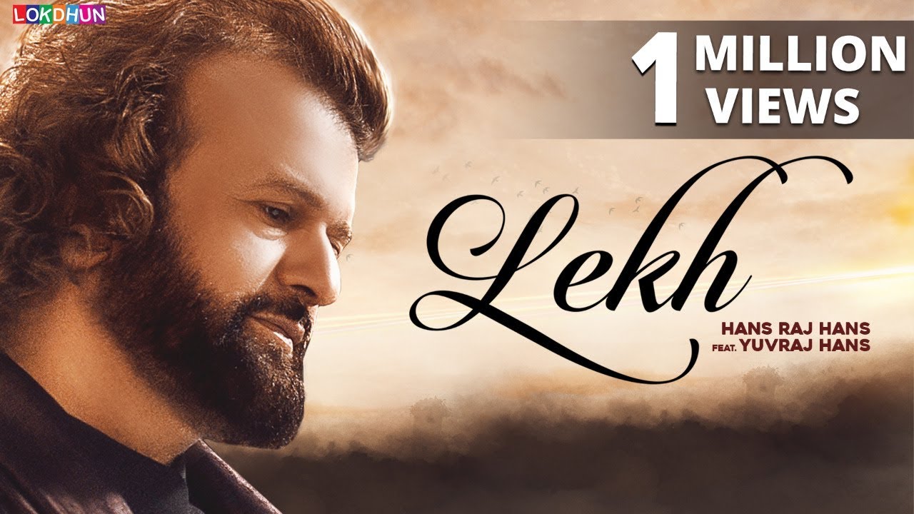 Lekh (Title) Lyrics  | Lekh | Hansraj Hans, Yuvraj Hans | Hans Raj Hans | Prit