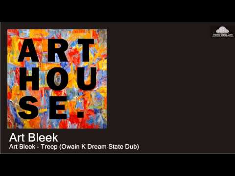 Art Bleek - Treep (Owain K Dream State Dub)