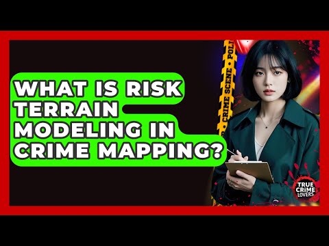 Risk Terrain Modeling