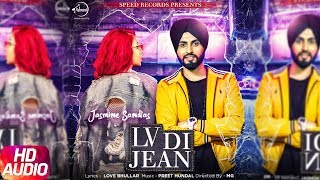 Lv Di Jean | Audio Song | Jasmine Sandlas Ft Preet Hundal | Love Bhullar | MG