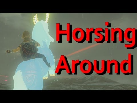 Horsing Around - Zelda Breath of the Wild