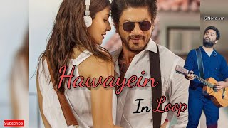Download lagu Hawayein in Loop Jab Harry Met Sejal | Shah Rukh Khan, Anushka | @_ArijitSingh | Pritam mp3 Download lagu Hawayein in Loop Jab Harry Met Sejal | Shah Rukh Khan, Anushka | @_ArijitSingh | Pritam mp3