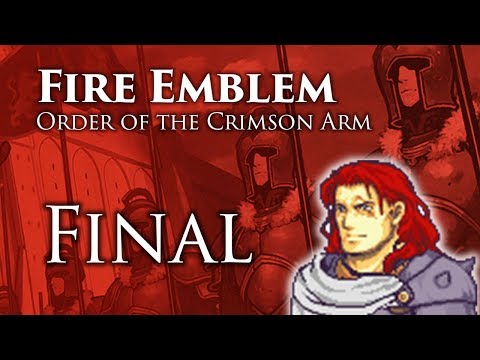 Final Part: Let's Play Fire Emblem Order of the Crimson Arm - "Jormund The Mighty"