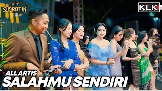 Download lagu SALAHMU SENDIRI - ALL ARTIS SIMPATIK MUSIC KLK AUDIO SAMBIREJO NGANTANG MALANG mp3 Download lagu SALAHMU SENDIRI - ALL ARTIS SIMPATIK MUSIC KLK AUDIO SAMBIREJO NGANTANG MALANG mp3