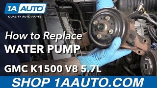 How to Replace Engine Water Pump 96-00 GMC K1500 V8 5.7L