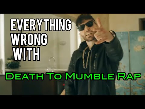 Everything Wrong With: Death To Mumble Rap