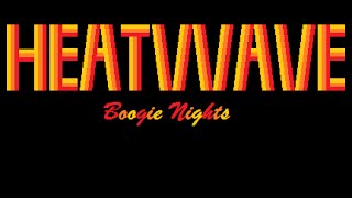 Heatwave - Boogie Nights Lyrics
