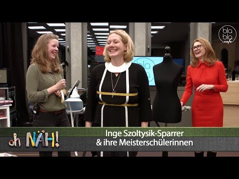 oh NÄH! — Inge Szoltysik-Sparrer und ihre Meisterschülerinnen (Aufz. v. 26.01.2018)