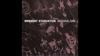 Imminent Starvation - Afraid Of The Dark