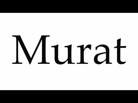 How to Pronounce Murat