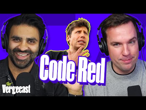 It's code red for ChatGPT | The Vergecast