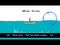 Brad Sucks - feel free plastic surgery