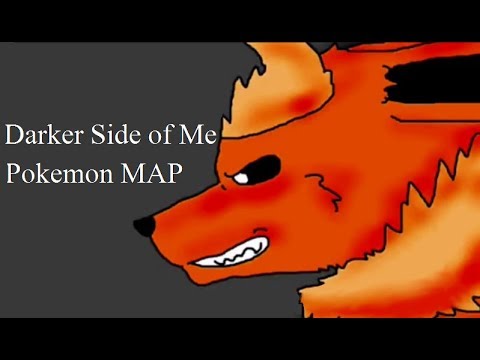 Darker Side of Me - Complete Pokemon MAP