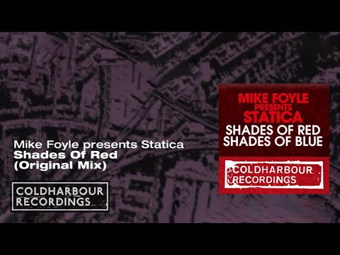 Mike Foyle presents Statica - Shades Of Red | Original Mix