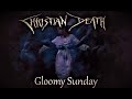 Christian Death - Gloomy Sunday