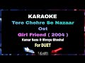 Karaoke Tere Chehre Se Nazaar For Duet Girl Friend Kumar Sanu ShreyaGhoshal